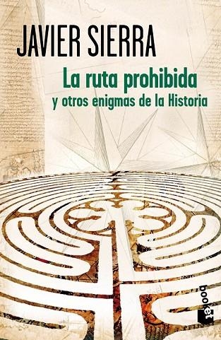 LA RUTA PROHIBIDA Y OTROS ENIGMAS DE LA HISTORIA | 9788408007180 | SIERRA, JAVIER | Llibreria Online de Vilafranca del Penedès | Comprar llibres en català