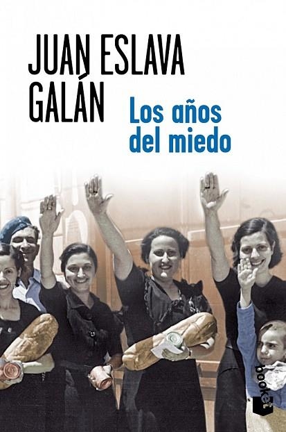 LOS AÑOS DEL MIEDO | 9788408007173 | ESLAVA GALAN, JUAN | Llibreria Online de Vilafranca del Penedès | Comprar llibres en català