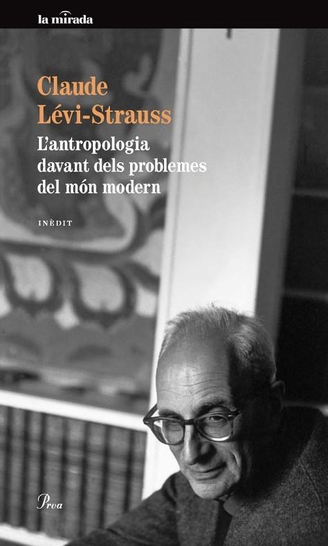 L´ANTROPOLOGIA DAVANT DELS PROBLEMES DEL MON MODERN | 9788475883175 | LEVI-STRAUSS, CLAUDE | Llibreria Online de Vilafranca del Penedès | Comprar llibres en català