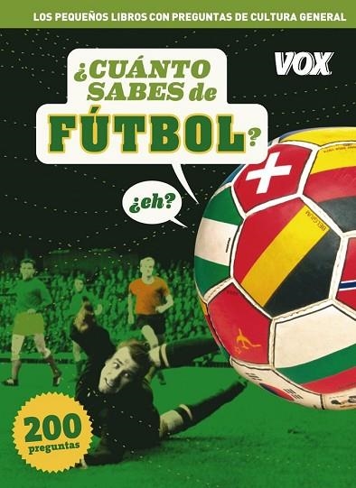 CUANTO SABES DE FUTBOL | 9788499740577 | Llibreria Online de Vilafranca del Penedès | Comprar llibres en català