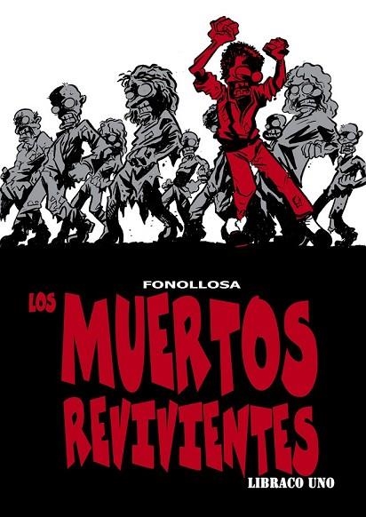 LOS MUERTOS REVIVIENTES LIBRACO 1 | 9788415201885 | FONOLLOSA, JOSE | Llibreria Online de Vilafranca del Penedès | Comprar llibres en català