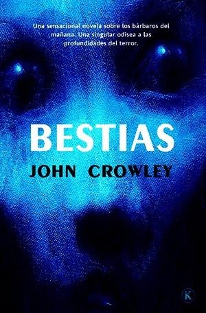 BESTIAS | 9788498007749 | CROWLEY JOHN | Llibreria Online de Vilafranca del Penedès | Comprar llibres en català