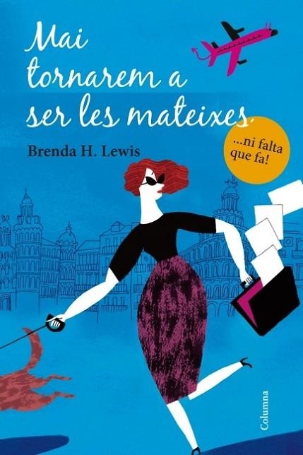 MAI TORNAREM A SER LES MATEIXES | 9788466415132 | LEWIS, BRENDA | Llibreria Online de Vilafranca del Penedès | Comprar llibres en català