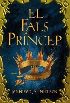 EL FALS PRINCEP | 9788424643928 | NIELSEN, JENNIFER | Llibreria Online de Vilafranca del Penedès | Comprar llibres en català