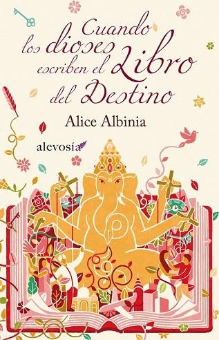 CUANDO LOS DIOSE ESCRIBEN EL LIBRO DEL DESTINO | 9788415608004 | ALBINIA, ALICE | Llibreria L'Odissea - Libreria Online de Vilafranca del Penedès - Comprar libros