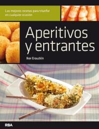 APERITIVOS Y ENTRANTES | 9788492981625 | ERAUZKIN, IKER | Llibreria L'Odissea - Libreria Online de Vilafranca del Penedès - Comprar libros