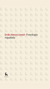 FONOLOGIA ESPAÑOLA | 9788424936419 | ALARCOS LLORACH , EMILIO | Llibreria Online de Vilafranca del Penedès | Comprar llibres en català