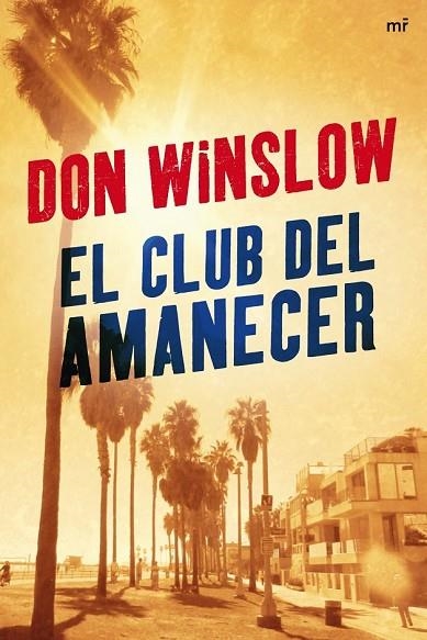 EL CLUB DEL AMANECER | 9788427034266 | WINSLOW, DON | Llibreria Online de Vilafranca del Penedès | Comprar llibres en català