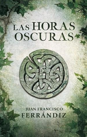 LAS HORAS OSCURAS | 9788425347917 | FERRANDIZ, JUAN FRANCISCO | Llibreria L'Odissea - Libreria Online de Vilafranca del Penedès - Comprar libros