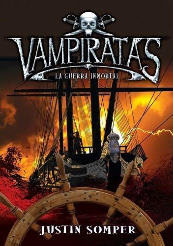 VAMPIRATAS LA GUERRA INMORTAL | 9788484418818 | SOMPER, JUSTIN | Llibreria Online de Vilafranca del Penedès | Comprar llibres en català