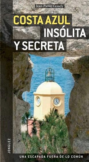 COSTA AZUL INSOLITA Y SECRETA 2012 | 9782915807448 | CASSELY, JEAN PIERRE | Llibreria Online de Vilafranca del Penedès | Comprar llibres en català