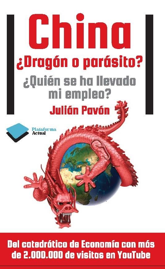 CHINA DRAGON O PARASITO | 9788415577140 | PAVON, JULIAN | Llibreria Online de Vilafranca del Penedès | Comprar llibres en català