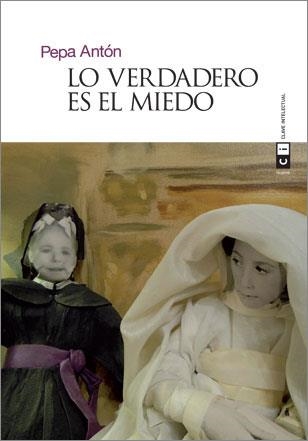 LO VERDADERO ES EL MIEDO | 9788494001413 | ANTON, PEPA | Llibreria Online de Vilafranca del Penedès | Comprar llibres en català