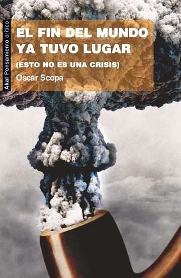 EL FIN DEL MUNDO YA TUVO LUGAR | 9788446036159 | SCOPA, OSCAR | Llibreria Online de Vilafranca del Penedès | Comprar llibres en català