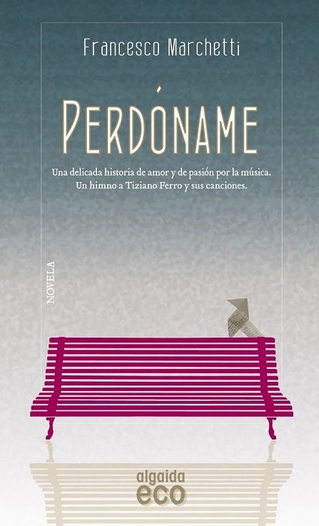 PERDONAME | 9788498777482 | MARCHETTI, FRANCESCO | Llibreria Online de Vilafranca del Penedès | Comprar llibres en català