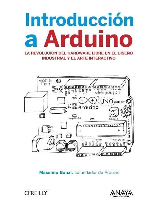 INTRODUCCION A ARDUINO | 9788441531772 | BANZI, MASSIMO | Llibreria Online de Vilafranca del Penedès | Comprar llibres en català