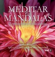 MEDITAR CON MANDALAS | 9788441431584 | BEAUCAIRE, MICHAL | Llibreria Online de Vilafranca del Penedès | Comprar llibres en català