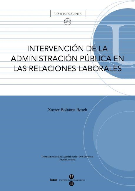 INTERVENCION DE LA ADMINISTRACION PUBLICA EN LAS RELACIONES | 9788447534661 | BOLTAINA, XAVIER | Llibreria Online de Vilafranca del Penedès | Comprar llibres en català