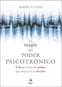 LA MAGIA DEL PODER PSICOTRONICO | 9788441426993 | STONE, ROBERT B. | Llibreria L'Odissea - Libreria Online de Vilafranca del Penedès - Comprar libros