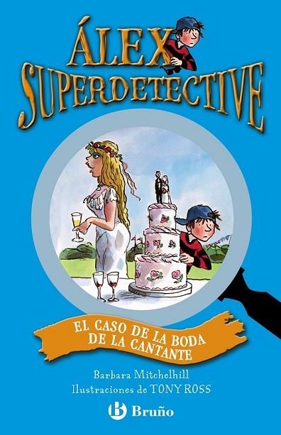 ALEX SUPERDETECTIVE 1 EL CASO DE LA BODA CANTANTE | 9788421687727 | MITCHELHILLL, BARBARA | Llibreria Online de Vilafranca del Penedès | Comprar llibres en català