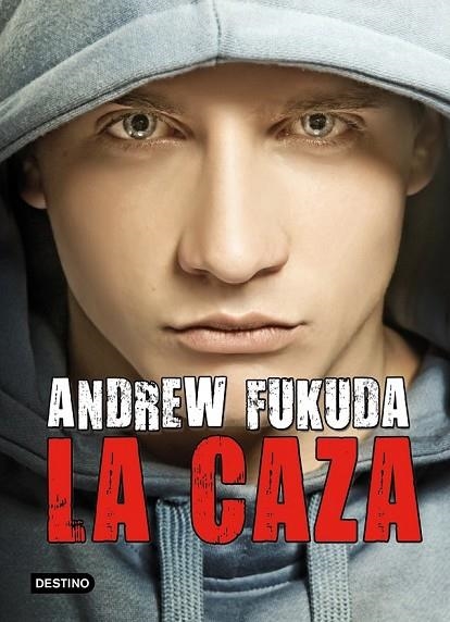 LA CAZA | 9788408006718 | FUKUDA, ANDREW | Llibreria Online de Vilafranca del Penedès | Comprar llibres en català