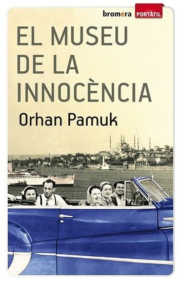 EL MUSEU DE LA INNOCÈNCIA | 9788490260326 | PAMUK, ORHAN | Llibreria Online de Vilafranca del Penedès | Comprar llibres en català