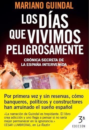 LOS DIAS QUE VIVIMOS PELIGROSAMENTE | 9788408006916 | GUINDAL, MARIANO | Llibreria Online de Vilafranca del Penedès | Comprar llibres en català