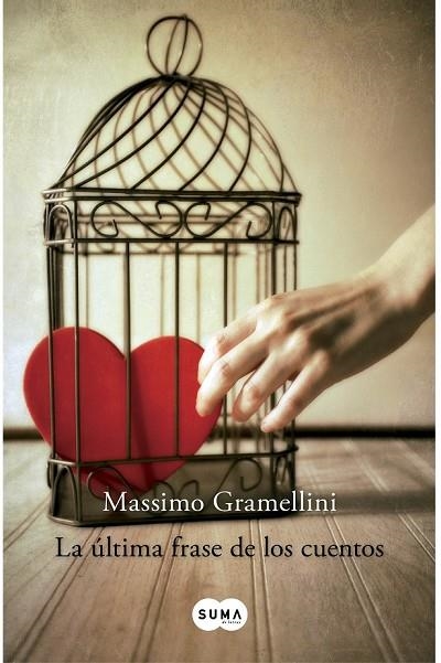 LA ULTIMA FRASE DE LOS CUENTOS | 9788483652268 | GRAMELLINI, MASSIMO | Llibreria Online de Vilafranca del Penedès | Comprar llibres en català