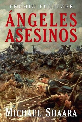 ANGELES ASESINOS | 9788496173606 | SHAARA, MICHAEL | Llibreria Online de Vilafranca del Penedès | Comprar llibres en català