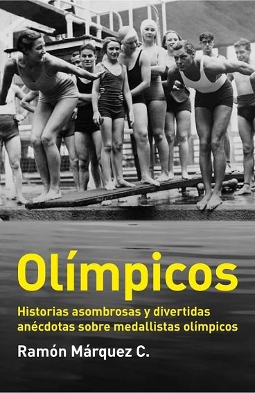 OLIMPICOS | 9788499921204 | MARQUEZ C.,RAMON | Llibreria Online de Vilafranca del Penedès | Comprar llibres en català