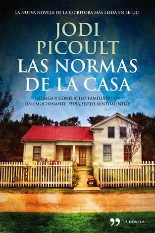 LAS NORMAS DE LA CASA | 9788499981543 | PICOULT, JODI | Llibreria Online de Vilafranca del Penedès | Comprar llibres en català