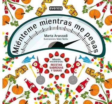 MIÉNTEME MIENTRAS ME PESAS | 9788444120812 | ARANZADI, MARTA | Llibreria Online de Vilafranca del Penedès | Comprar llibres en català