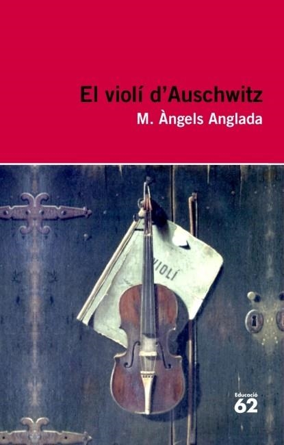 EL VIOLÍ D'AUSCHWITZ | 9788415192411 | ANGLADA, MARIA ANGELS | Llibreria L'Odissea - Libreria Online de Vilafranca del Penedès - Comprar libros