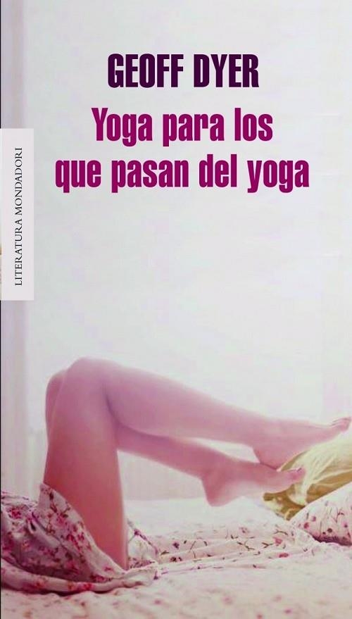 YOGA PARA LOS QUE PASAN DEL YOGA | 9788439725787 | DYER, GEOFF | Llibreria Online de Vilafranca del Penedès | Comprar llibres en català