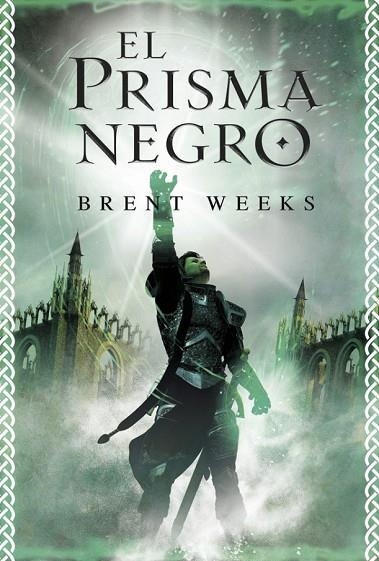 EL PRISMA NEGRO ( EL PORTADOR DE LUZ 1 ) | 9788401352744 | WEEKS, BRENT | Llibreria Online de Vilafranca del Penedès | Comprar llibres en català