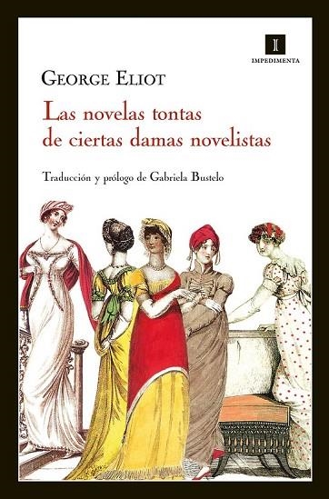 LAS NOVELAS TONTAS DE CIERTAS DAMAS NOVELISTAS | 9788415578123 | ELIOT, GEORGE | Llibreria Online de Vilafranca del Penedès | Comprar llibres en català