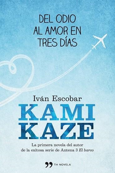 KAMIKAZE | 9788499981536 | ESCOBAR, IVÁN | Llibreria Online de Vilafranca del Penedès | Comprar llibres en català