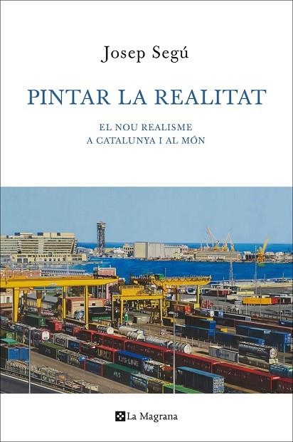 PINTAR LA REALITAT | 9788482645605 | SEGU , JOSEP | Llibreria Online de Vilafranca del Penedès | Comprar llibres en català