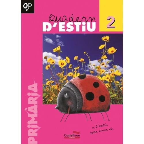 QUADERN D'ESTIU 2 EDUCACIO PRIMARIA | 9788482875767 | ALAMAN MARTINEZ, O. | Llibreria Online de Vilafranca del Penedès | Comprar llibres en català