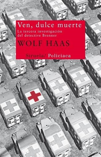 VEN DULCE MUERTE | 9788498419054 | HAAS, WOLF | Llibreria Online de Vilafranca del Penedès | Comprar llibres en català