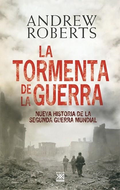 LA TORMENTA DE LA GUERRA | 9788432314803 | ROBERTS, ANDREW | Llibreria Online de Vilafranca del Penedès | Comprar llibres en català