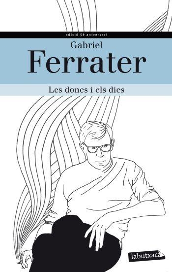 LES DONES I ELS DIES (TAPA DURA) | 9788499305288 | FERRATER, GABRIEL | Llibreria Online de Vilafranca del Penedès | Comprar llibres en català