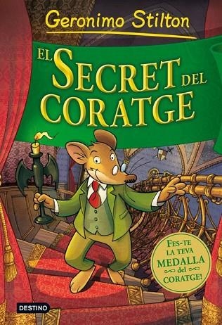 EL SECRET DEL CORATGE | 9788499324920 | STILTON, GERNIMO | Llibreria Online de Vilafranca del Penedès | Comprar llibres en català