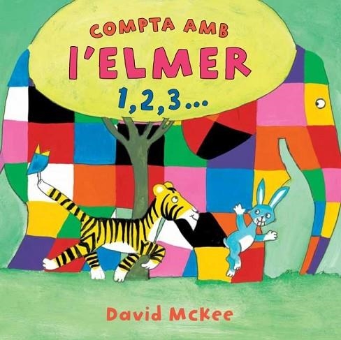 COMPTA AMB L'ELMER 1 2 3  | 9788448833022 | MCKEE, DAVID | Llibreria Online de Vilafranca del Penedès | Comprar llibres en català