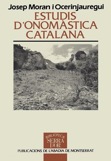 ESTUDIS D'ONOMASTICA CATALANA | 9788478266371 | J.MORAN | Llibreria Online de Vilafranca del Penedès | Comprar llibres en català