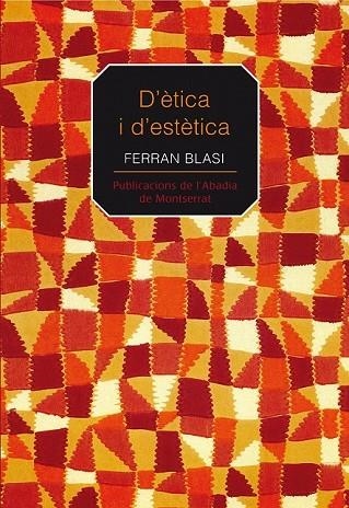 D'ETICA I D'ESTETICA | 9788498831887 | BLASI, FERRAN | Llibreria Online de Vilafranca del Penedès | Comprar llibres en català