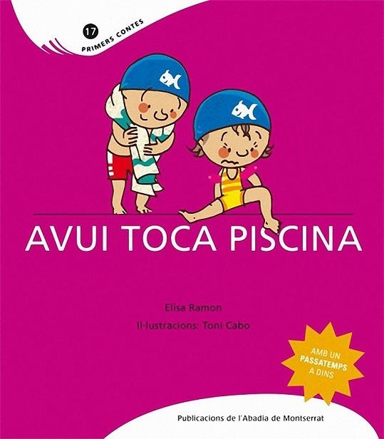 AVUI TOCA PISCINA | 9788498832440 | RAMON, ELISA | Llibreria L'Odissea - Libreria Online de Vilafranca del Penedès - Comprar libros