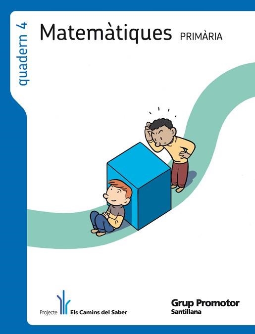 QUADERN DE MATEMATIQUES 4 2º PRIMARIA - ELS CAMINS DEL SABER | 9788479186944 | VARIOS AUTORES | Llibreria Online de Vilafranca del Penedès | Comprar llibres en català