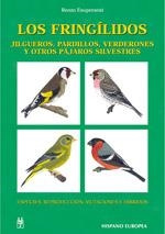 LOS FRINGILIDOS JILGUEROS PARDILLOS VERDERONES Y OTROS | 9788425515217 | ESUPERANZI, RENZO | Llibreria Online de Vilafranca del Penedès | Comprar llibres en català