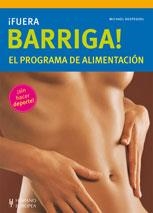 FUERA BARRIGA - EL PROGRAMA DE ALIMENTACION | 9788425519550 | DESPEGHEL, MICHAEL | Llibreria Online de Vilafranca del Penedès | Comprar llibres en català